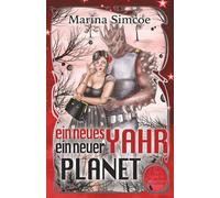 Ein neues Jahr, ein neuer Planet (Ein Alien für jeden Feiertag)