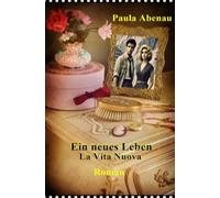 Ein neues Leben - La Vita Nuova