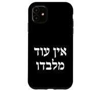 Ein Od Milvado in Hebrew - Jewish Faith Bible Verse Case for iPhone 11