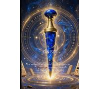 EIN SOF: EL ESTILETE DE LAPISLÁZULI De Sumeria a los Registros Akáshicos (Kabbalah)