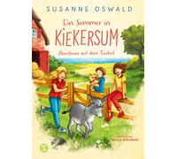 Ein Sommer in Kiekersum. Abenteuer auf dem Tier, Oswald, Oswald,.