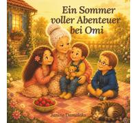 Ein Sommer voller Abenteuer bei Omi