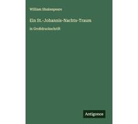 Ein St.-Johannis-Nachts-Traum: in Großdruckschrift