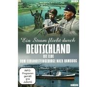 Ein Strom fließt durch Deutschland - Die Elbe - Vom Elbsandsteingebirge nach Hamburg