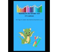 Ein Tag im Lebe des kleinen Darachen Luna: Mahlbuch