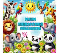 Ein tierisches Malbuch mit Löwe, Elefant, Zebra & Co. - Entdecke die faszinierende Welt der Zootiere zum Ausmalen!: 50 Ausmalbilder mit Zootieren - ... Jahren. Perfekt als Geschenk zu jedem Anlass!