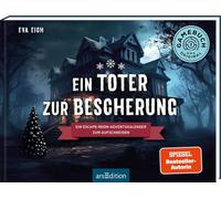 Ein Toter zur Bescherung: Ein Escape-Room-Adventskalender zum Aufschneiden