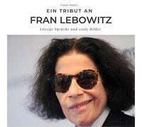 Ein Tribut an Fran Lebowitz: Lässige Sprüche und coole Bilder