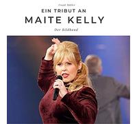 Ein Tribut an Maite Kelly: Der Bildband