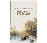 Ein Weihnachtsabend mit Theodor Fontane