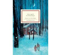 Ein Weihnachtsgast: Von der Autorin der weltberühmten Geschichten um Nils Holgersson | Zauberhaft illustriert von Ulrike Möltgen | Das perfekte Geschenk zu Weihnachten