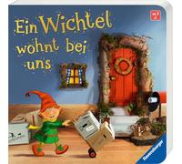 Ein Wichtel wohnt bei uns: Mein erstes Wichteltür-Buch