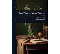 Ein Zeuge, Kein Zeuge