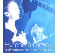 Einarsdotter, Elise/Olle Ste - Hymne a l'amour - Piaf Songs, piano & bass