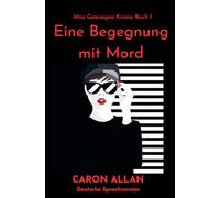 Eine Begegnung mit Mord: ein fesselnder Krimi aus den 1960ern: Miss Gascoigne Krimis: Buch 1