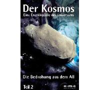 EINE ENYKLOPÄDIE DES UNIVERSUM - DER KOSMOS 2 - DIE BEDROHUNG A (1 DVD)