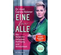 Eine fA14r alle: Als NotArztin zwischen Hoffnun, Carola-Holzner.