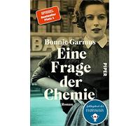 Eine Frage der Chemie: Roman | Der SPIEGEL-Bestseller #1