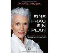 Eine Frau, ein Plan: Ein Leben voller Risiko, S, Musk, Hald.