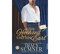Eine Hochzeit und ein Earl: 4 (Die Duchess Society)