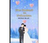 Eine Hochzeit zu Weihnachten