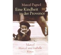 Marcel Pagnol Pame Eine Kindheit in der Provence: Marcel / Marcel u (Paperback)