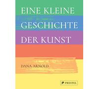 Eine kleine Geschichte der Kunst