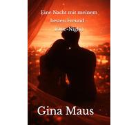 Eine Nacht mit meinem besten Freund: One-Night