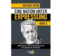 Eine Nation unter Erpressung - Blackmail Band 2: Jeffrey Epstein, die Geheimdienste und das organisierte Verbrechen. Bd 2. Erstmals auf Deutsch!: 1
