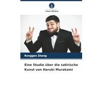 Eine Studie über die satirische Kunst von Haruki Murakami