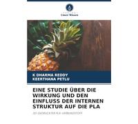 EINE STUDIE ÜBER DIE WIRKUNG UND DEN EINFLUSS DER INTERNEN STRUKTUR AUF DIE PLA: 3D-GEDRUCKTER PLA-VERBUNDSTOFF