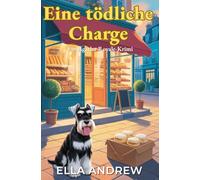 Eine tödliche Charge: Ein Agatha-Royale-Krimi