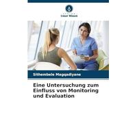 Eine Untersuchung zum Einfluss von Monitoring und Evaluation