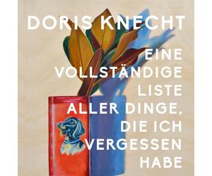 Eine vollständige Liste aller Dinge, die ich vergessen habe