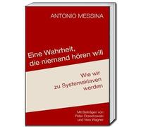 Eine Wahrheit, die niemand hören will: Wie wir zum Systemsklaven werden