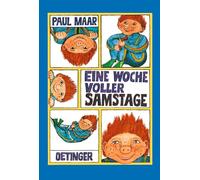 Eine Woche voller Samstage – Verlag Friedrich Oetinger
