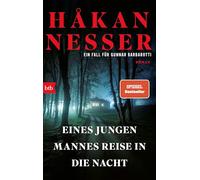 Eines jungen Mannes Reise in die Nacht: Roman