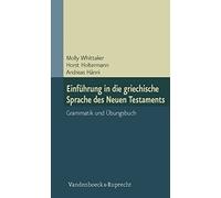 Einf Hrung in Die Griechische Sprache Des Neuen, Whittaker.