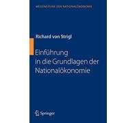 EinfA14hrung in die Grundlagen der NationalAkon. Von-Strigl<|