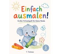 Einfach ausmalen!: Großer Kritzelspaß für kleine Hände.