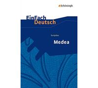 EinFach Deutsch Textausgaben: Euripides: Medea: Gymnasiale Oberstufe