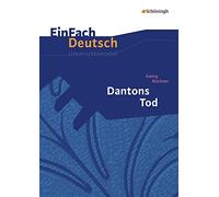 EinFach Deutsch Unterrichtsmodelle: Georg Büchner: Dantons Tod: Gymnasiale Oberstufe