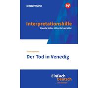 EinFach Deutsch ... verstehen: Thomas Mann: Tod in Vendig