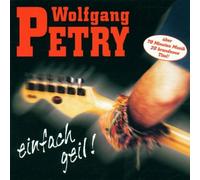 Einfach Geil by Wolfgang Petry (2001-10-05)