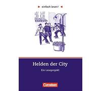 einfach lesen Niveau 3. Helden der City. Arbei, Dunker.