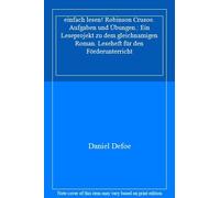 einfach lesen Robinson Crusoe. Aufgaben und Ub, Defoe.