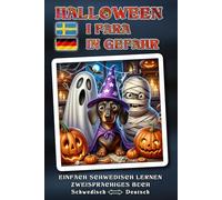 Einfach SCHWEDISCH lernen - HALLOWEEN I FARA - Ein herrlich verrücktes, liebevoll erzähltes Halloween-Abenteuer voller Humor, Herz und magischer ... - Zweisprachiges Buch SCHWEDISCH ↔ DEUTSCH