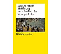 Einführung in das Studium der Kunstgeschichte: Partsch, Susanna - Textsammlung; Analyse; Erläuterungen; - 14302