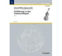 Einführung in das Violoncellospiel cello Doppelbauer Schott Music Saddle-wire st