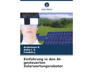Einführung in den AI-gesteuerten Solarwartungsroboter